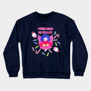 Princess in heart Crewneck Sweatshirt